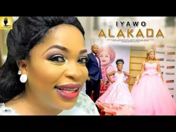 Movie: Iyawo Alakada